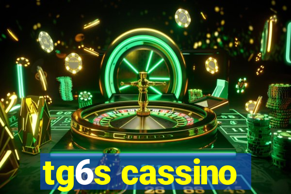 tg6s cassino